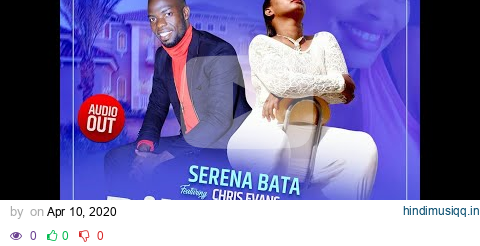 CHRIS EVANS & SERENA BATA  BIKALUBYE  New Ugandan Music 2020 HD pagalworld mp3 song download