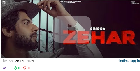 ZEHAR (Official Video) SINGGA | Latest Punjabi Songs 2021 | New Punjabi Songs 2021 pagalworld mp3 song download