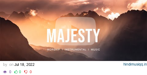 Majesty (feat.John Wilds) - Jesus Image | Instrumental worship | Prayer Music | Piano + Pad pagalworld mp3 song download