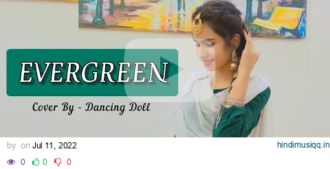 EVERGREEN (Official Video) Jigar | Latest Punjabi Song Dance 2022| Dance Cover | Dancing Doll pagalworld mp3 song download