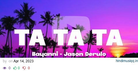 Bayanni Feat. Jason Derulo - Ta Ta Ta (Remix) [Lyrics] pagalworld mp3 song download