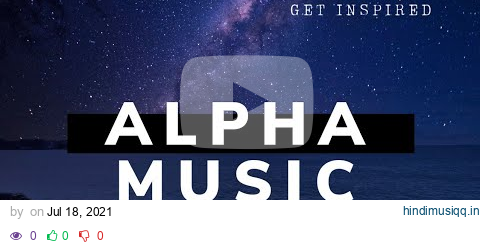 1 Hour Alpha Waves Meditation Music pagalworld mp3 song download