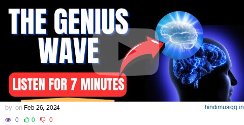 The Genius Wave Theta Brainwave - Activate Your Superbrain in 7 Minutes! pagalworld mp3 song download