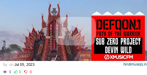 DEFQON.1 2023 | Sub Zero Project & Devin Wild | Saturday pagalworld mp3 song download