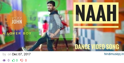 Naah Goriye- Bala | Ayushmann Khurrana | Harrdy Sandhu | Swasti Mehul Dance Video Song By Vicky John pagalworld mp3 song download