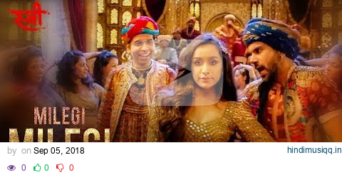 Full Audio Milegi Milegi | STREE | Mika Singh | Sachin-Jigar | Rajkummar Rao, Shraddha Kapoor pagalworld mp3 song download