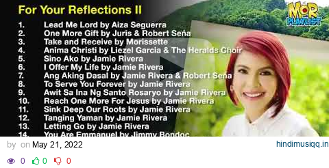 Prayer Time and Reflections II -  MOR Playlist Non Stop OPM Songs 2022 ♪ pagalworld mp3 song download