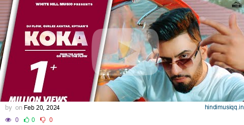 DJ FLOW  Koka (Full Video) DR ZEUS | Kptaan | Gurlez | Go With The Flow | Punjabi Songs 2024 pagalworld mp3 song download