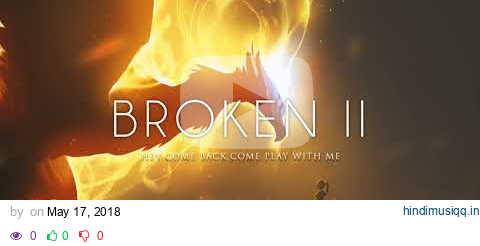 'Broken'   A Beautiful Chillstep Mix   Epic Music Mix pagalworld mp3 song download