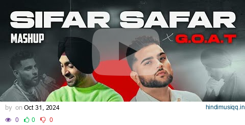 Sifar Safar X G.O.A.T | Karan Aujla X Diljit Dosanjh | Gangter Mashup | @Lofimxi pagalworld mp3 song download