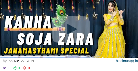 Kanha So Ja Zara | Bahubali 2 | Janamasthami Special Dance Video | Muskan Kalra pagalworld mp3 song download