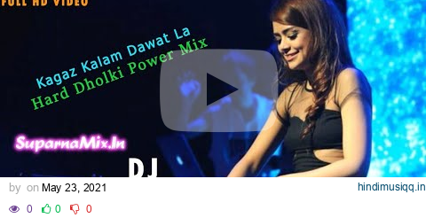 Kagaz Kalam Dawat La DJ Remix | Hard Dholki Mix | Old Hindi Song | Old Is Gold Dj | SuparnaMix.In pagalworld mp3 song download