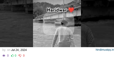 #haridwar #viral #travel #love pagalworld mp3 song download