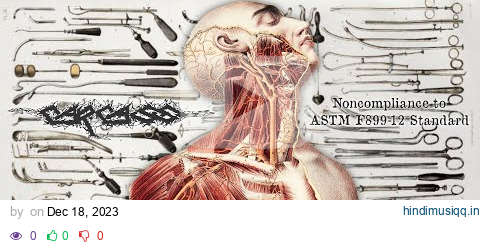 Carcass - Noncompliance to ASTM F899-12 Standard (lyric video) pagalworld mp3 song download