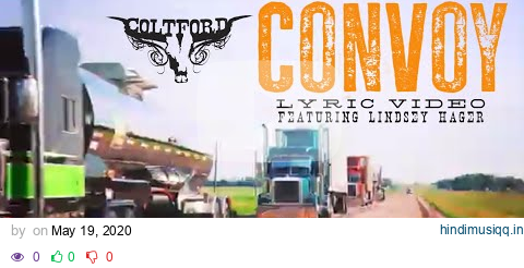 Colt Ford - Convoy (feat. Lindsey Hager)[Trucker's Final Mile Tribute] pagalworld mp3 song download