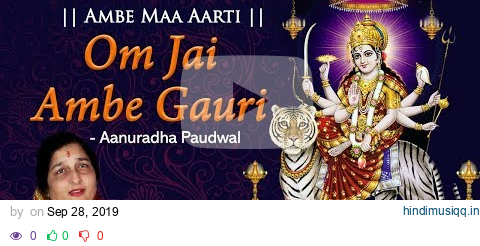 Jai Ambe Gauri Aarti By Anuradha Paudwal [Full Song] | Ambe Maa Aarti | Navratri Special pagalworld mp3 song download