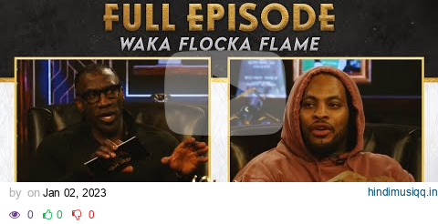 Waka Flocka Flame's Evolution | EP. 67 | CLUB SHAY SHAY pagalworld mp3 song download