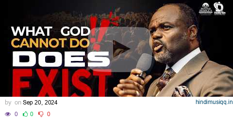 "WHAT GOD CANNOT DO DOES NOT EXIST " IS A LIE !!! | DR  ABEL DAMIINA pagalworld mp3 song download