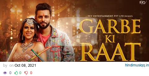 GARBE KI RAAT - Rahul Vaidya RKV , Nia Sharma , Yashita Sharma | Latest Hindi Garba Song 2021 pagalworld mp3 song download