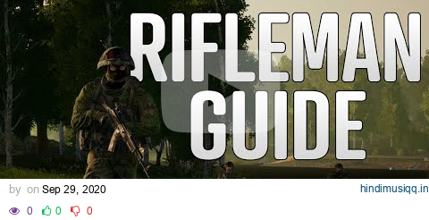 Complete Rifleman Guide | Best Weapons, Gameplay Tips, and How To Be a Better Rifleman In Squad pagalworld mp3 song download