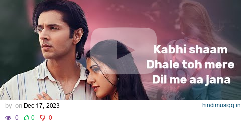 Kabhi Shaam Dhale Full Song (LYRICS) - Mohammad Faiz | Jaani | Siddharth Gupta | Divya Kalia pagalworld mp3 song download