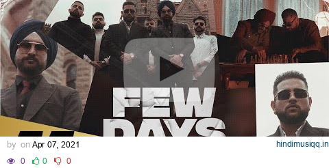 Few Days (Full Video) Karan Aujla I Amantej Hundal | Yeah Proof | Latest Punjabi Songs 2021 pagalworld mp3 song download