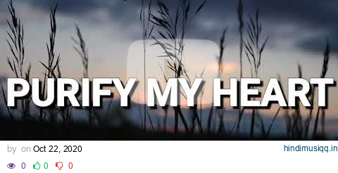 PURIFY MY HEART | Praise & Worship Song lyric video pagalworld mp3 song download