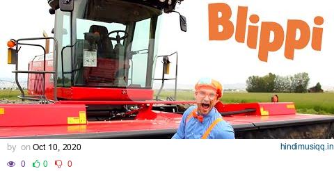 Blippi Explores A Swather | Construction Trucks For Kids | Tractors And Trucks For Children pagalworld mp3 song download