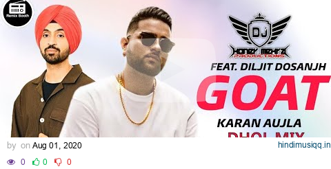 Goat Dhol Mix Diljit Dosanjh Ft.Dj HNMR (Dj Honey Mehra) X Dj Money.R X VDj Navi pagalworld mp3 song download