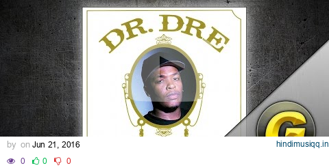 Dr. Dre - Fuck wit Dre Day (And Everybody's Celebratin') pagalworld mp3 song download