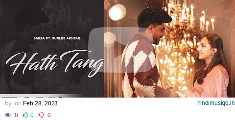 Hath Tang (Official Video) Sabba ft Gurlez Akhtar | Laddi Gill | Punjabi Songs 2023 pagalworld mp3 song download