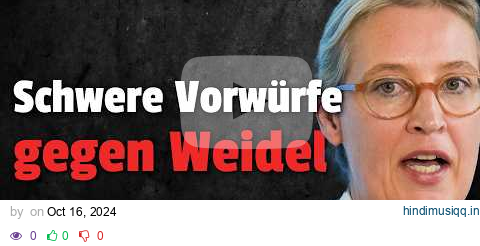 💥EILT AfD Parteiaustritt und SCHWERE Vorwürfe gegen WEIDEL pagalworld mp3 song download