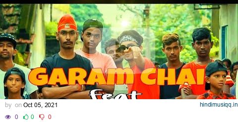 Garam Chai Rap Song | MaOne | Asansol Ka Ladka Log Danger Hai Mama | New Official Music Video Song pagalworld mp3 song download