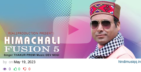 Himachali Fusion vol-5 || Thakur Premi || Real1Production pagalworld mp3 song download