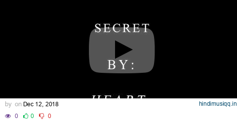 SECRET LYRICS by HEART (HD) pagalworld mp3 song download