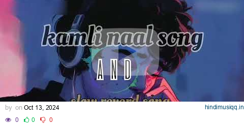 Kamli Naal[slow and reverd] Manjit Sahota | Deep Kaur Vehniwal | Freak Folks | New Punjabi Song 2024 pagalworld mp3 song download