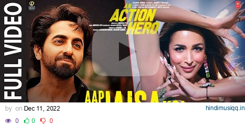 Aap Jaisa Koi (Film Version) An Action Hero |Ayushmann Khurrana Malaika |Tanishk, Zahrah S K, Yash N pagalworld mp3 song download