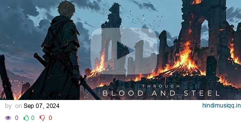 Through Blood And Steel | Epic Battle Music | Sword and Shield pagalworld mp3 song download