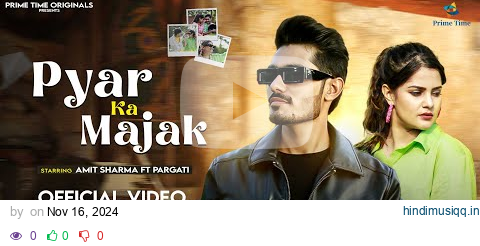 Pyar Ka Majak (Video Song) Ft.Amit sharma, Pragati  Vishvajeet Choudhary New Song 2024 @CrazyXYZ pagalworld mp3 song download