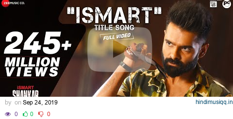 Ismart Title Song - Full Video | iSmart Shankar | Ram Pothineni, Nidhhi Agerwal & Nabha Natesh pagalworld mp3 song download