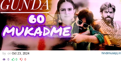 60 MUKADME | MANE GUNDA MILA YO BHARTAR | MASOOM SHARMA | Shivani ,Shiva | New Badmashi Dj Song 2024 pagalworld mp3 song download