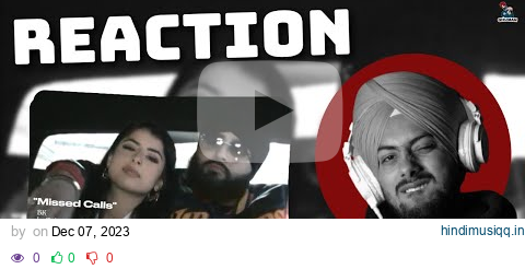 Reaction on Missed Calls - BK Dhaliwal | Jay Trak (Official Music Video) pagalworld mp3 song download