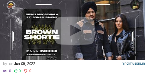 Brown Shortie Official Video Sidhu Moose Wala Sonam Bajwa The Kidd Sukh Sanghera Moosetape pagalworld mp3 song download