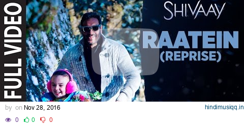 RAATEIN (Reprise) Full Video Song | SHIVAAY | Jasleen Royal | Ajay Devgn | T-Series pagalworld mp3 song download