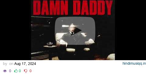 DAMN DADDY || PREM DHILLON NEW SONG PUNJABI SONG || DHILLON PREM pagalworld mp3 song download