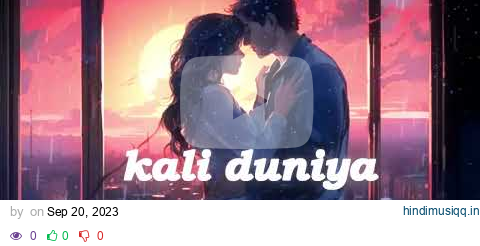 kali duniya de utte kale chehre sajna | mainu kade kade shak honda | Harvi | Adaa Khan | Harmony | pagalworld mp3 song download