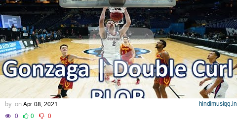 Gonzaga | Double Curl (BLOB) pagalworld mp3 song download