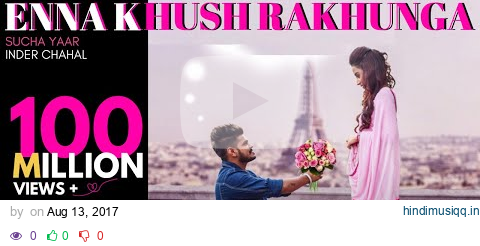 ENNA KHUSH RAKHUNGA  SUCHA YAAR & INDER CHAHAL | ART ATTACK RECORDS | OFFICIAL MUSIC VIDEO pagalworld mp3 song download