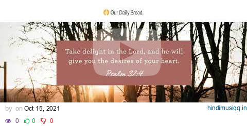 God’s Plans for You | Audio Reading | Our Daily Bread Devotional | October 15, 2021 pagalworld mp3 song download