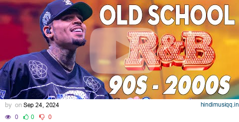 Throwback R&B Classics - Chris Brown, Usher, Rihanna, Mariah Carey, Ne Yo, Beyoncé, Alicia Keys pagalworld mp3 song download